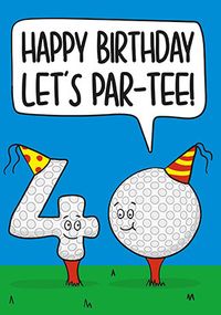 Let's Par-tee 40th Birthday Card