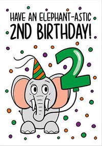 Elephant-astic 2nd Birthday Card