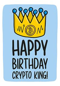 Tap to view Crypto King Birthday Card