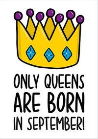 Tap to view Queens Born in September Card