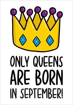 Queens Born in September Card