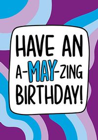 Tap to view A-May-Zing Birthday Card