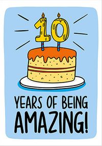 10 Years of being Amazing Birthday Card