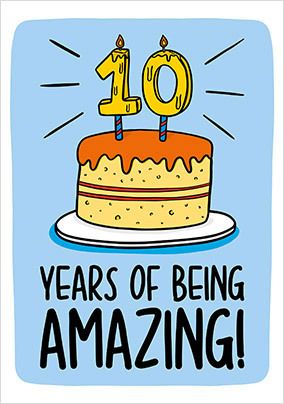10 Years of being Amazing Birthday Card