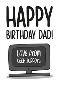 Tap to view Dad Tech Support Happy Birthday Card