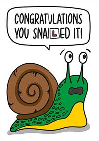 You Snailed It Congratulations Card