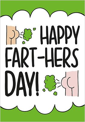 Happy Fart-hers day Father's Day Card