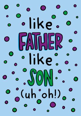 Like Father Like Son Father's Day Card