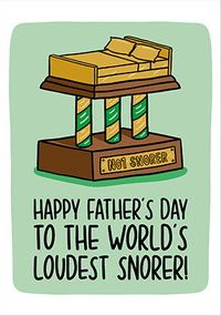 Loudest Snorer Father's Day Card
