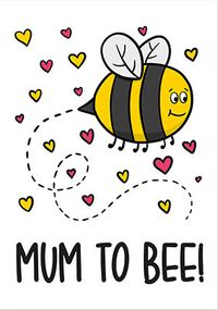 Mum To Bee New Baby Card