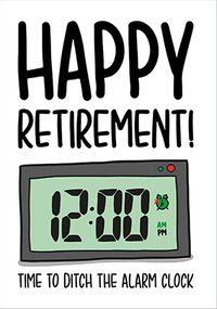 Alarm Clock Happy Retirement Card