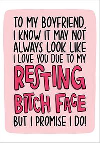 Tap to view Boyfriend Resting Bitch Face Card