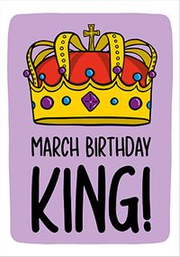 Tap to view March Birthday King Card