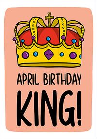 Tap to view April Birthday King Card