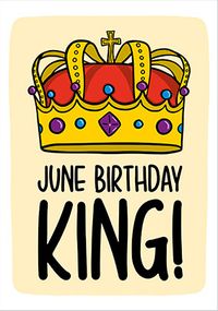 June Birthday King Card