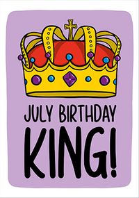 Tap to view July Birthday King Card