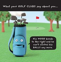 What your Golf Clubs say Greeting Card