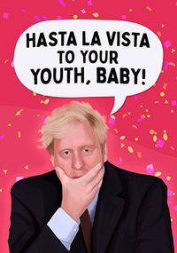 Hasta La Vista to Your Youth Birthday Card