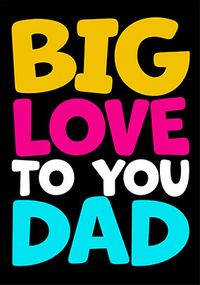 Tap to view Big Love Father's Day Card