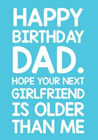 Tap to view Dad Next Girlfriend Birthday Card