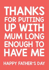 Tap to view Putting Up With Mum Father's Day Card