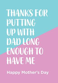 Putting Up With Dad Mother's Day Card