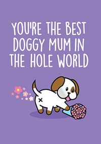 Tap to view Best Doggy Mum Mother's Day Card