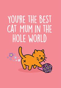 Tap to view Best Cat Mum in the Hole World Mother's Day Card