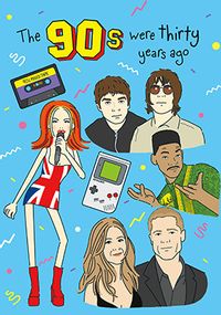 Tap to view The 90s Were 30 Years Ago Birthday Card