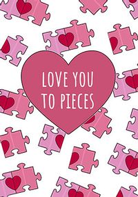 Love You to Pieces Card