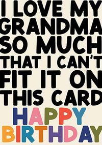 I Love My Grandma Birthday Card