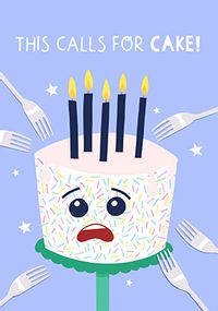 This Calls For Cake Birthday Birthday Card