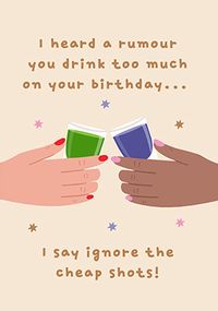 Tap to view Cheap Shots Birthday Card