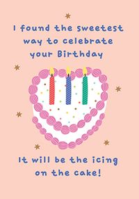 Tap to view Icing on the Cake Birthday Card