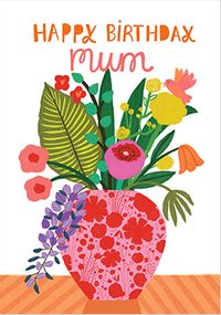 Tap to view Happy Birthday Mum Floral Vase Card