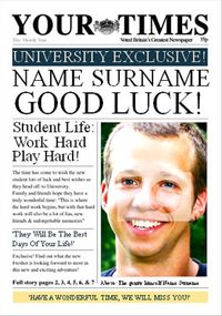 Spoof Newspaper - Your Times Good Luck at Uni