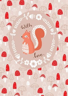 With Love Squirrel Birthday Card