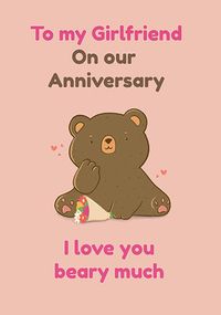 Girlfriend Love You Beary much Anniversary Card