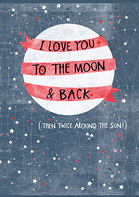 To The Moon And Back Anniversary Card - Giant (A3) - By Funky Pigeon
