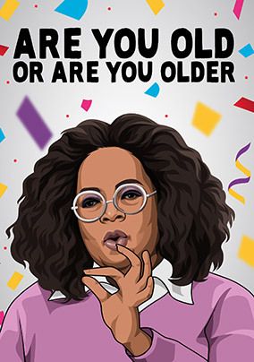Are You Old Birthday Card