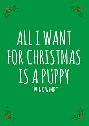 All I Want For Christmas Puppy Card
