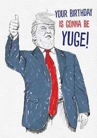 Tap to view Your Birthday is Gonna be Yuge! Card