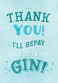Tap to view Repay in Gin Thank You Card