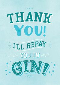 Tap to view Repay in Gin Thank You Card