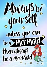 Be a Mermaid Birthday Card