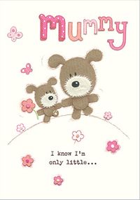 I'm only Little Mummy Birthday Card