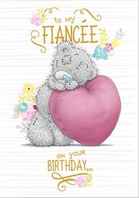 Birthday Fiancée - Me To You Teddy Card