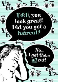 Tap to view Dad, Did You Get a Haircut Card