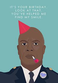 You've Helped me Find my Smile Birthday Card