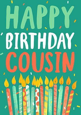 BIRTHDAY CARD ~ COUSIN 